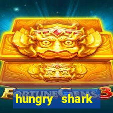 hungry shark evolution dinheiro infinito 2024